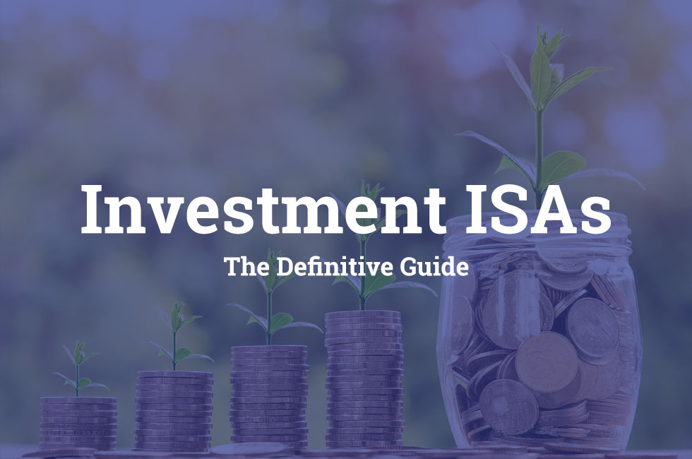 Guide to Investment ISAs