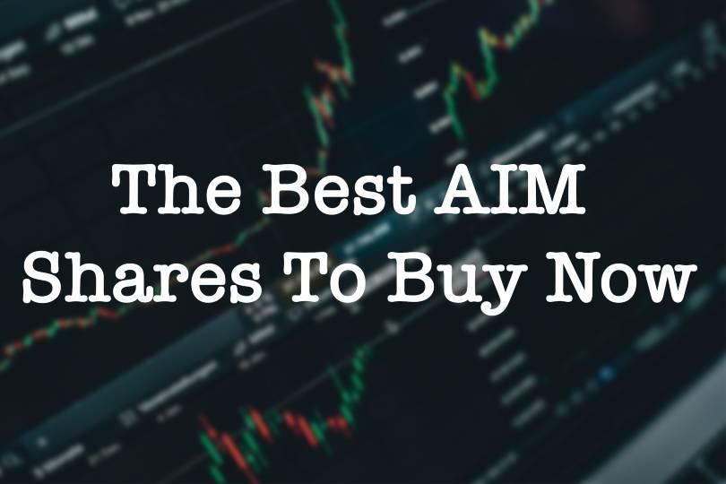 Best AIM Shares To Buy Now